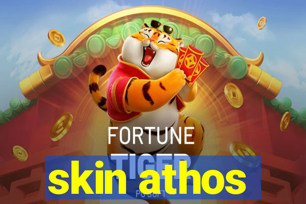 skin athos