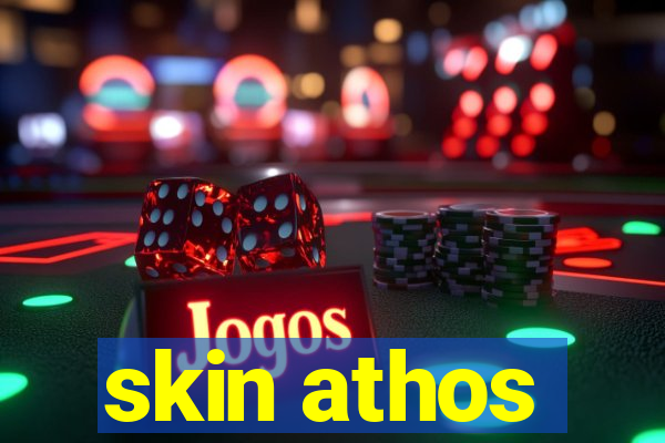 skin athos