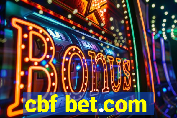 cbf bet.com