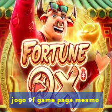 jogo 9f game paga mesmo