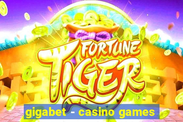 gigabet - casino games