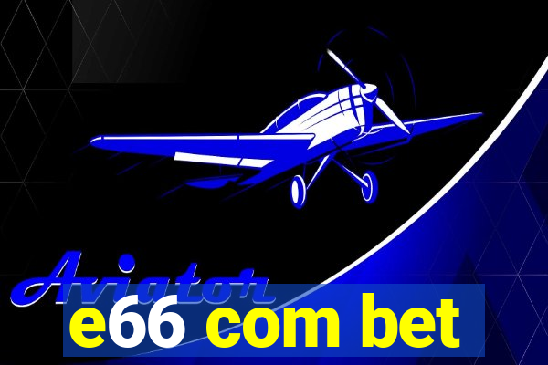 e66 com bet