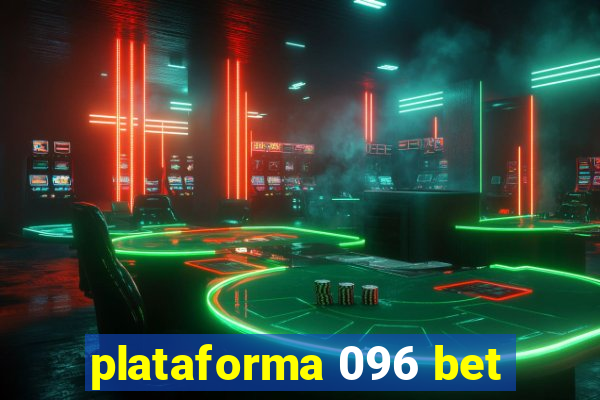 plataforma 096 bet