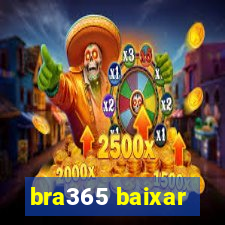 bra365 baixar