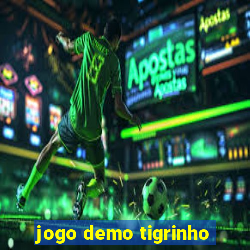 jogo demo tigrinho