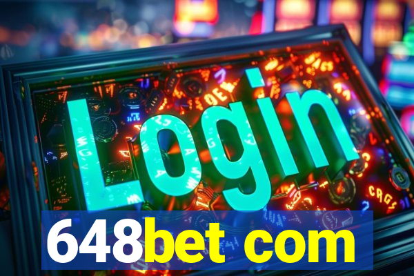 648bet com