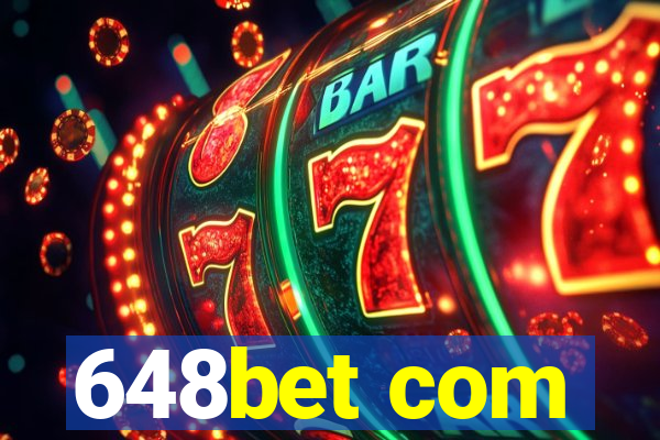 648bet com