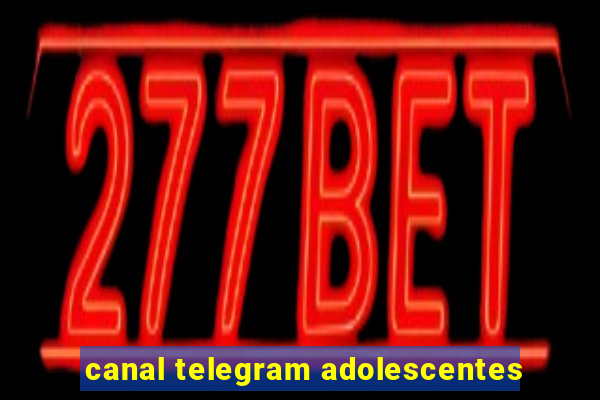 canal telegram adolescentes