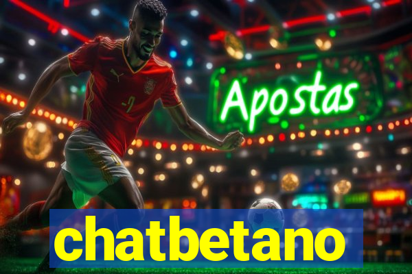 chatbetano