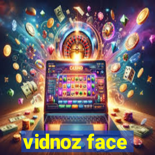 vidnoz face