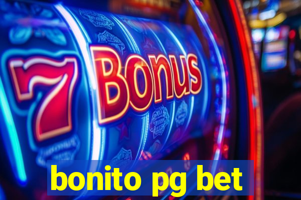 bonito pg bet