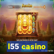 l55 casino