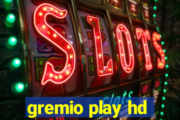 gremio play hd