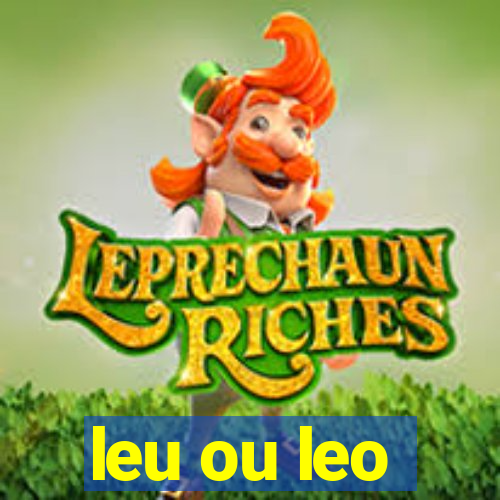 leu ou leo