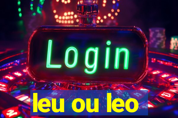 leu ou leo