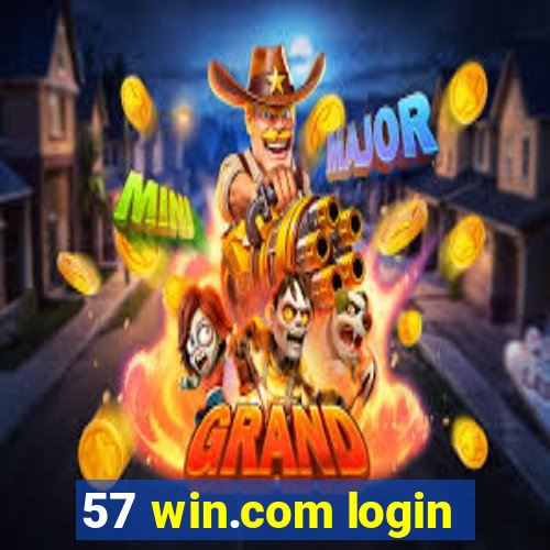 57 win.com login