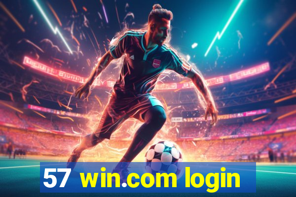 57 win.com login