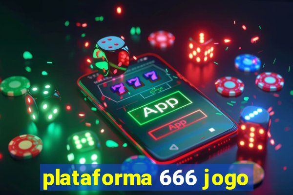 plataforma 666 jogo