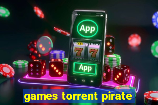 games torrent pirate