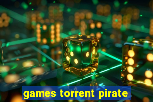 games torrent pirate