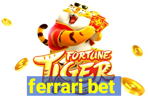 ferrari bet