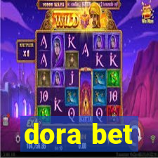 dora bet