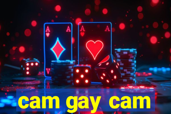 cam gay cam