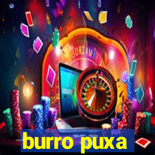 burro puxa