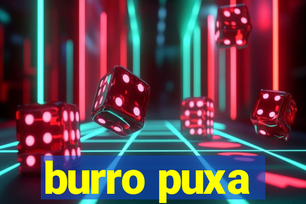 burro puxa