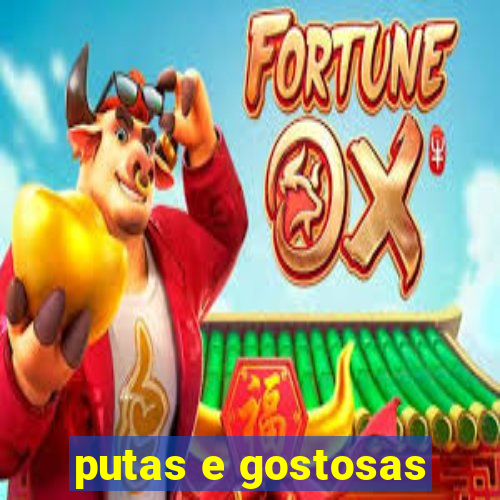 putas e gostosas