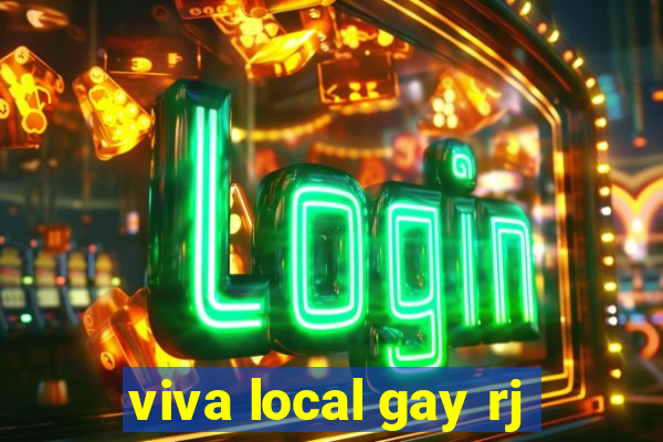 viva local gay rj