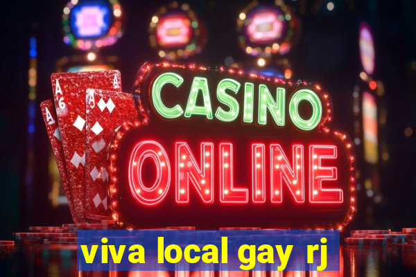 viva local gay rj