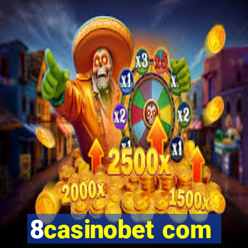 8casinobet com