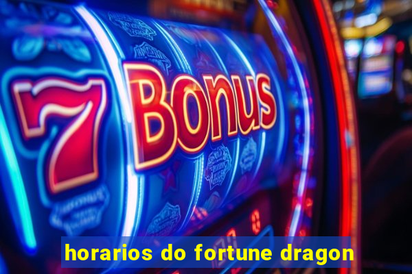 horarios do fortune dragon