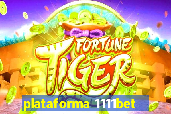 plataforma 1111bet