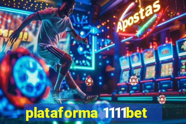 plataforma 1111bet