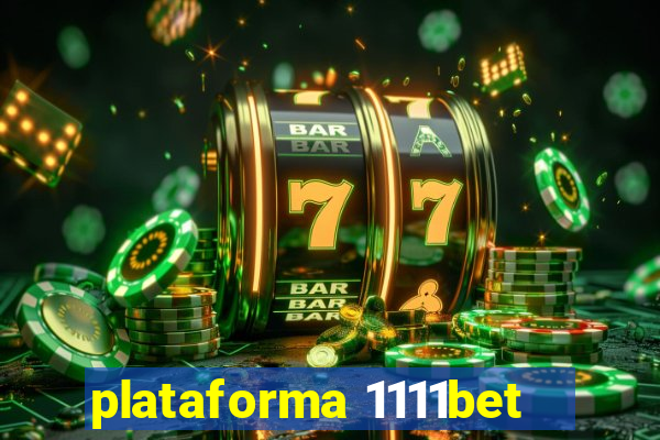 plataforma 1111bet