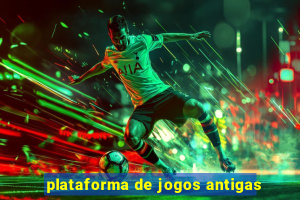 plataforma de jogos antigas