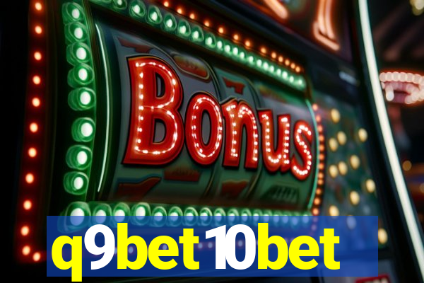 q9bet10bet