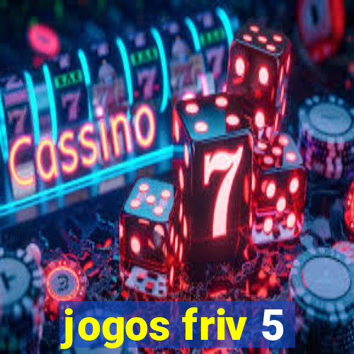 jogos friv 5