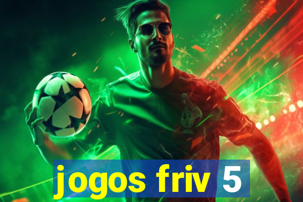 jogos friv 5