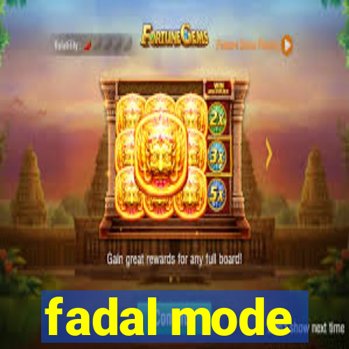 fadal mode