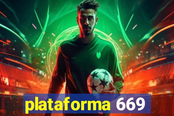 plataforma 669