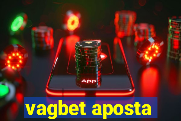 vagbet aposta