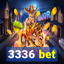 3336 bet