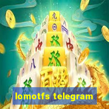 lomotfs telegram