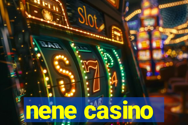 nene casino