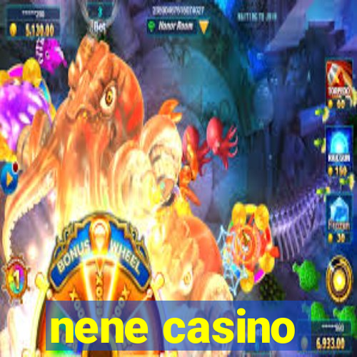 nene casino