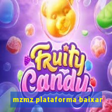 mzmz plataforma baixar