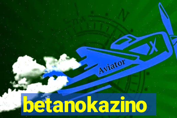 betanokazino